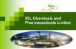IOL Chemicals and Pharmaceuticals LimitedINDIAN PHARMACEUTICALS INDUSTRY Overview • The country’s pharmaceuticals industry accounts for about 2.4% of the global pharma industry