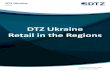 DTZ Ukraine Retail in the Regions · Parking 3 600 spaces Anchors Food hypermarket, ice rink, fitness club, electronics, entertainment zone, cinema Kyiv. High Street Retail Khreshchatyk