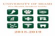 UNIVERSITY OF MIAMI · The University of Miami (UM) ... options, review school and program ... To treat these problems, podiatrists prescribe drugs, order physical therapy, set fractures,