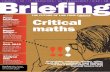 FEBRUARY 2014 Critical maths - Briefing · • Help Desk: 24 hour Facilities/ IT Help Desk • Emergency Desk: BCP, disaster recovery communications • International Desk: Global