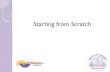 Starting from Scratch - University of Waterloo · Starting from Scratch “Every . ... Value Stream all the activities and actions (value added and non-value added, information and