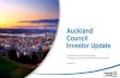 Auckland Council Investor Update...Auckland Council Investor Update Matthew Walker, Group Chief Financial Officer John Bishop, Treasurer and General Manager Financial Transactions