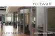 FLEX SERIES ARCHITECTURAL WALLS - 8 PG BROCHURE - WEB … · 2. Left: Corporate glass oﬃces installation with veneer doors The Possibilities are Endless with NxtWallʼs Flex Series