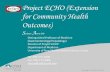 Project ECHO (Extension for Community Health Outcomes) · Project ECHO (Extension for Community Health Outcomes) S anjeev A ... Project ECHO® has expanded access to HCV treatment