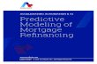 ACCELERATING AUTOMATION & AI Predictive Modeling of ...€¦ · Predictive Modeling of Mortgage Refinancing 2 Summary The client is a mortgage investment firm that currently has over
