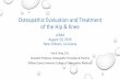 Osteopathic Evaluation and Treatment of the Hip & Knee · Osteopathic Evaluation and Treatment of the Hip & Knee LOMA August 20, 2016 New Orleans, Louisiana Eva B. Shay, D.O. Assistant