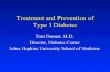 Treatment and Prevention of Type 1 Diabetes€¦ · Type 1 Diabetes • Approximately 1.25 million American children and adults (0.4%) have type 1 diabetes • Predominant onset is