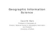 Geographic Information Science - 東京大学arikawa/s-it/3... · Geographic Information Science • "Geographic Information Science (GIScience) is the basic research field that seeks