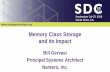 Memory Class Storage and its Impact - SNIA · 2019-12-21 · Apply CNT to memory architectures Compare efficiency of CNT memory to DRAM Application: main memory Application: storage