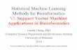 Statistical Machine Learning Methods for …calla.rnet.missouri.edu/cheng_courses/mlbioinfo/cheng...Statistical Machine Learning Methods for Bioinformatics VI. Support Vector Machine