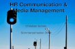 HR Communication & Media Management...rigor.relevance@ orga.uni-sb.de CJ umsetzen - Priorisierung HR Communication & Media Management (scholz@orga.uni-sb.de) SS 2018 4 Verhoeven Tim