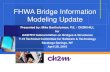 FHWA Bridge Information Modeling Updatesp.bridges.transportation.org/Documents/2015 SCOBS... · Task 12 – Technical Review and Industry Outreach for Bridge Information Modeling