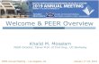 Welcome & PEER Overview - University of California, …...Khalid M. Mosalam PEER Director, Taisei Prof. of Civil Eng., UC-Berkeley PEER Annual Meeting –Los Angeles, CA January 17-18,