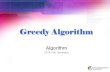 Greedy Algorithm - Weeblyeundi.weebly.com/uploads/4/3/9/3/43934131/ln09-greedy.pdf · • A “greedy algorithm” sometimes works well for optimization problems • A greedy algorithm