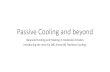 Passive Cooling and beyond - Energy Efficiency Council Pete… · Passive Cooling and beyond Balanced Cooling and Heating in moderate climates Introducing the new IEA E Annex 80 ‘Resilient