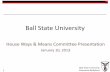 Ball State University · Ball State University Education Redefined 6 Impacting INdiana Businesses A student team conducted research and delivered a marketing plan for the divisions