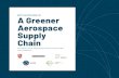 a greener aerospace supply - GARDN · Best practices guide for a greener aerospace supply chain Guide and the Business Guide can be found at gardn.org. 5. 01 introduction ... Aircraft