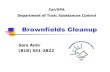 No Slide Title - Home Page | California State Water ......for Redevelopment Agencies Establishes “Brownfields-oriented” cleanup processes for Brownfields-scale redevelopment projects