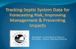Tracking Septic System Data for Forecasting Risk ...mowa-mn.com/wp-content/uploads/2017/03/Tracking... · Collaboration with UMN On Site Program Develop a tool that would use available