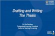 Drafting and Writing The Thesis - Massey University · Drafting and Writing The Thesis Dr. Lilia Sevillano Postgraduate Learning Consultant Centre for Teaching & Learning