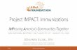 Project IMPACT: Immunizations - Resource Repository€¦ · Project IMPACT Immunizations –Pilot The Project IMPACT Immunizations innovative practice model enabled pharmacists to