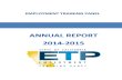 Employment Training Panel 2014-15 Annual Report · ETP-funded training are more likely to invest in future workforce training. The ETP experience provides them with the practical