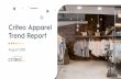 Criteo Apparel Trend Report€¦ · Introduction We’re big fans of data at Criteo. So when we get the chance to take a deep dive across specific verticals, we’re excited to share