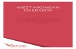 WEST MICHIGAN OVERVIEW - The Right Place · WEST MICHIGAN OVERVIEW. Located between Chicago and Detroit, West Michigan is a growing region of more than 1.5 million people and counting.