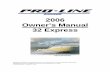 2006 Owner’s Manual 32 Express - Pro-Line Boats · with the National Marine Manufacturers Association (NMMA), the American Boat and Yacht Council (ABYC) standards, and the Common