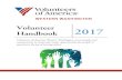 Volunteer Handbook 2017 - Amazon Web Services · Volunteer Handbook 2017 ... loud, aggressive, inappropriate comments or verbal abuse. Reporting Harassment or Discrimination If you