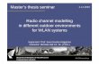 Master’s thesis seminar Radio channel modelling in different … · 2003-12-02 · Thesis objectives • use of WLAN outdoors outside urban city – WLAN characteristics – impact