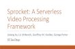 Sprocket: A Serverless Video Processing FrameworkSprocket: A Serverless Video Processing Framework Lixiang Ao, Liz Izhikevich, Geoffrey M. Voelker, George Porter Video processing $