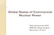 Global Status of Commercial Nuclear Power - American Nuclear Society · Global Status of Commercial Nuclear Power Vojin Joksimovich, PhD ANS San Diego Chapter November 15, 2017 1.