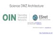 Science DMZ Architecture - Linux Clusters Institute · 2017-08-18 · Science DMZ Background • The data mobility performance requirements for data intensive science are beyond what