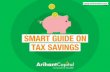 SMART GUIDE ON TAX SAVINGS - Equityblog.arihantcapital.com/wp-content/uploads/2018/02/ELSS-ebook-1.p… · ELSS or equity linked savings schemes are tax saving mutual fund investments