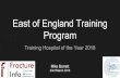 East of England Training Program - eoeortho.com · East of England Training Program Training Hospital of the Year 2018 Mike Barrett 23rd March 2018. ... “What gets measured, gets