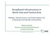 Broadband Infrastructure in North Asia and Central Asia · • Terabit Consulting’s published reports include: – The Undersea Cable Report (1,500+ pages) – International Telecommunications