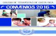 COLEGIO DE TERAPEUTAS DE COSTA RICA CONVENIOS 2016 · CONVENIOS 2016. COLEGIO DE TERAPEUTAS DE COSTA RICA 1 1 Por medio del convenio con el Colegio de Terapeutas de Costa Rica, te