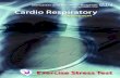 Cardio Respiratory · Cardio Respiratory Department Ca We re Exercise Stress Test. Why have I been referred for an Exercise Test? There are several reasons why people are invited