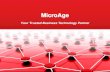 MicroAge · MicroAge will succeed and prosper by maintaining an unrelenting commitment to customer service excellence, delivering reliable, competitive products, and by …