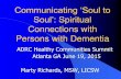 Communicating ‘Soul to Soul’: Spiritual Connections with ... · (2014). Where Two Worlds Touch: A Spiritual Journey Through Alzheimer’’s. Boston: Skinner House Books. Bell,