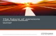 The future of pensions - J.P. Morgan€¦ · Australia and New Zealand with Superannuation Funds, Denmark with ATP and elsewhere. The traditional approach to analysing a country’s