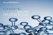 SHAPE OUR SUCCESS · 2019-06-17 · & Therapeutics, Computational Systems, Electrochemistry, Functional Inorganic, Materials & Supramolecular Chemistry, Magnetic Resonance and Organic