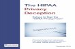 The HIPAA Privacy Deception Stories Book.pdf · HIPAA privacy deception and refusing to further propagate the HIPAA privacy deception. This document of personal stories of patients
