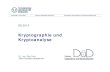 Kryptographie und Kryptoanalyse - TU Dresden · 2015-07-22 · • Problem: einzelnes Register R hat Möglichkeit für aktiven Angriff • Verbesserung: verschiedene Register verwenden.