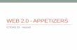 Web 2.0 - Appetizers - WordPress.com · Cubby •Cloud Storage •Alternatief voor DropBox, SkyDrive, GoogleDrive, … •5GB gratis ruimte, Tot 1TB voor 54,90€/maand • Maak van