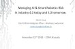 Managing AI & Smart Robotics Risk In Industry 4.0 today ... · Really Useful Machine Learning Managing AI & Smart Robotics Risk In Industry 4.0 today and 5.0 tomorrow. ... Tech Risk