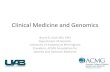 Clinical Medicine and Genomics - NHGRI · 2013-02-06 · Clinical Medicine and Genomics Bruce R. Korf, MD, PhD Department of Genetics . University of Alabama at Birmingham . President,