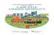 Creating Liveable Cities through CAR-LITE URBAN MOBILITY · 2018-04-05 · 4 Creating Liveable Cities Through Car-lite Urban Mobility 5 FOREWORD BY DR LIU THAI KER Chairman of Centre
