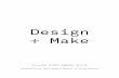 Design + Make · Design + Make MArch/MSc Student Handbook [2019/20] – 3 ... drawing and robotic fabrication combine to optimise, distort and provoke unconventional strategies and